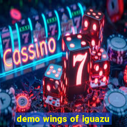 demo wings of iguazu